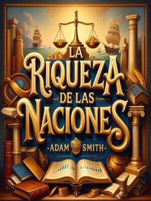 cover image of La Riqueza de las Naciones